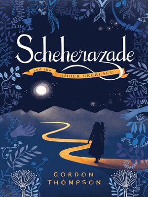 cover image of Scheherazade and the Amber Necklace
